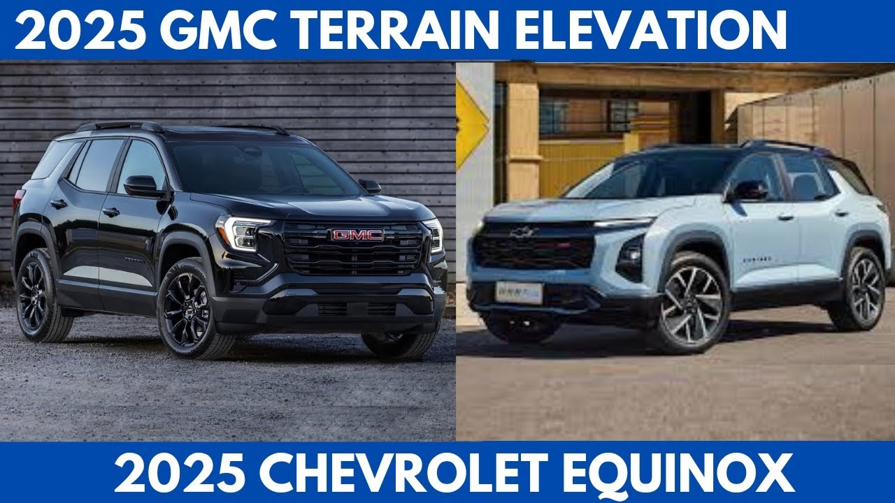 New 2025 GMC Terrain Elevation Vs 2025 Chevrolet Equinox The Same 